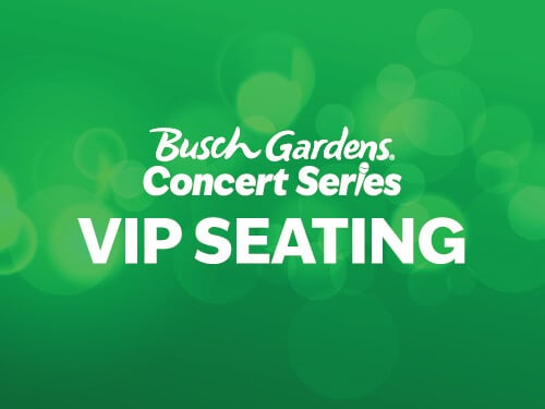 Busch Garden Williamsburg Concert VIP Seating