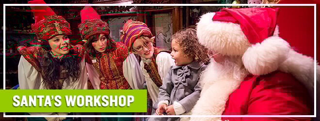 Meet Santa and take photos at Santa's Workshop